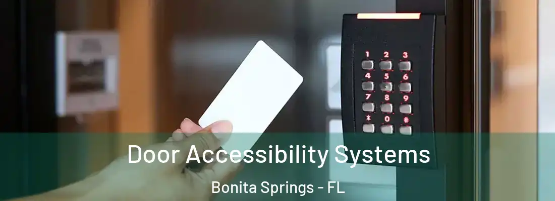 Door Accessibility Systems Bonita Springs - FL