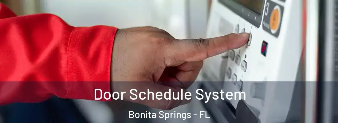 Door Schedule System Bonita Springs - FL