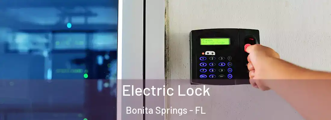 Electric Lock Bonita Springs - FL
