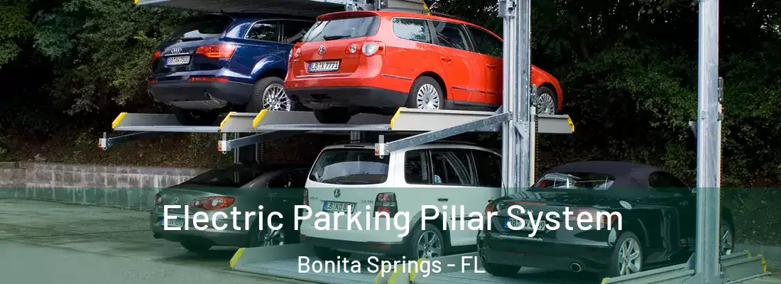 Electric Parking Pillar System Bonita Springs - FL