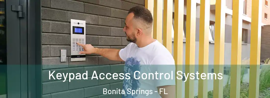 Keypad Access Control Systems Bonita Springs - FL