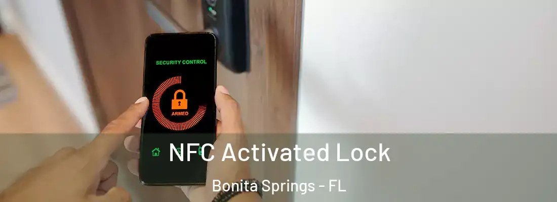 NFC Activated Lock Bonita Springs - FL