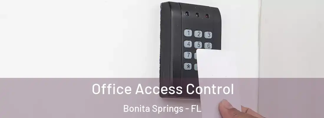 Office Access Control Bonita Springs - FL