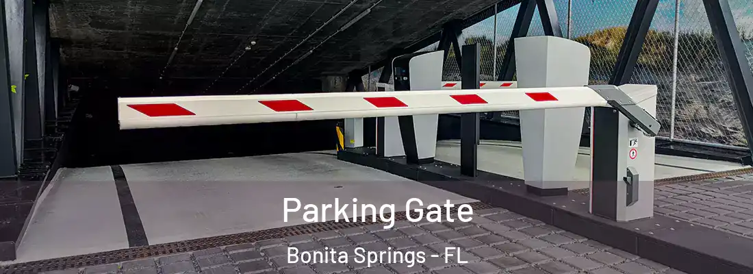 Parking Gate Bonita Springs - FL