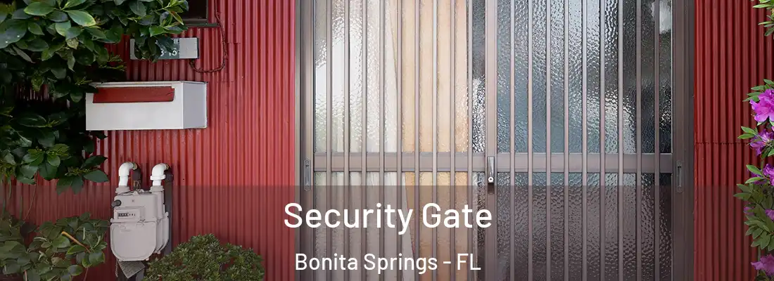 Security Gate Bonita Springs - FL